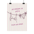 “Ne Moram Ja Ništa” Statement Poster