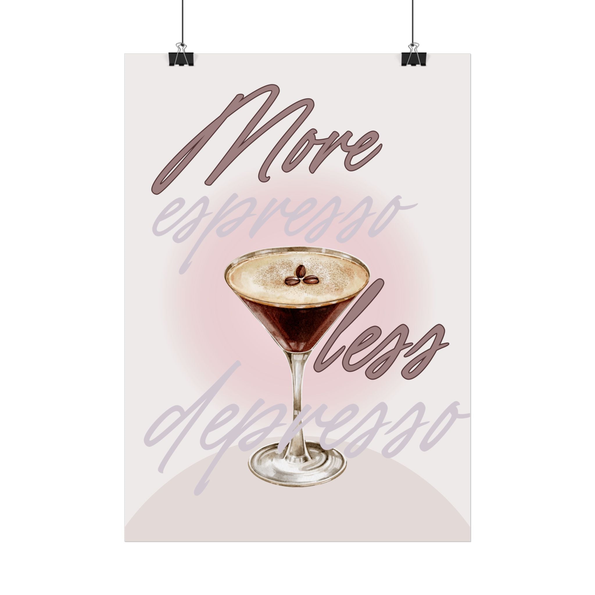 More Espresso, Less Depresso – Coffee Statement Poster
