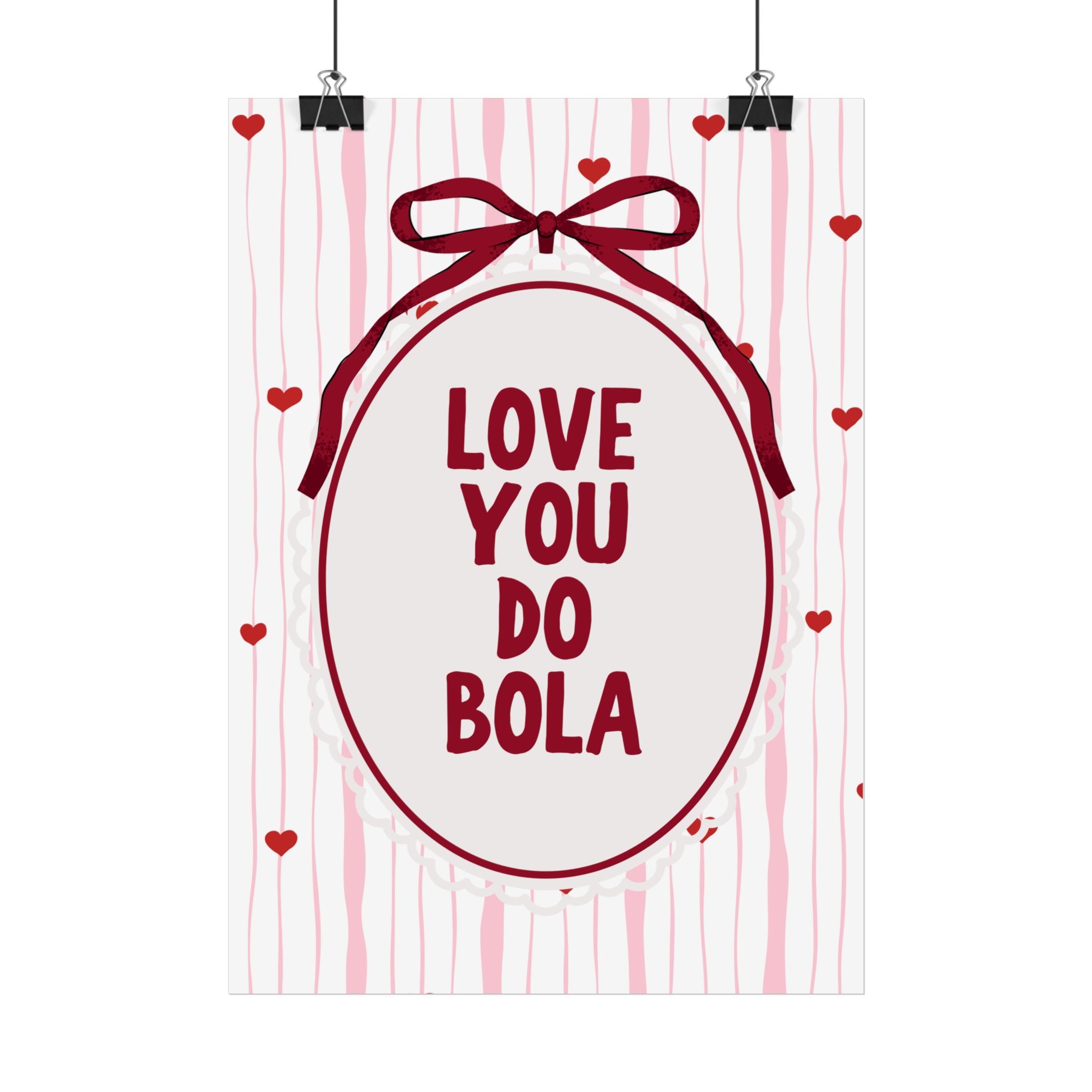 Love You Do Bola - Ljubav Posters