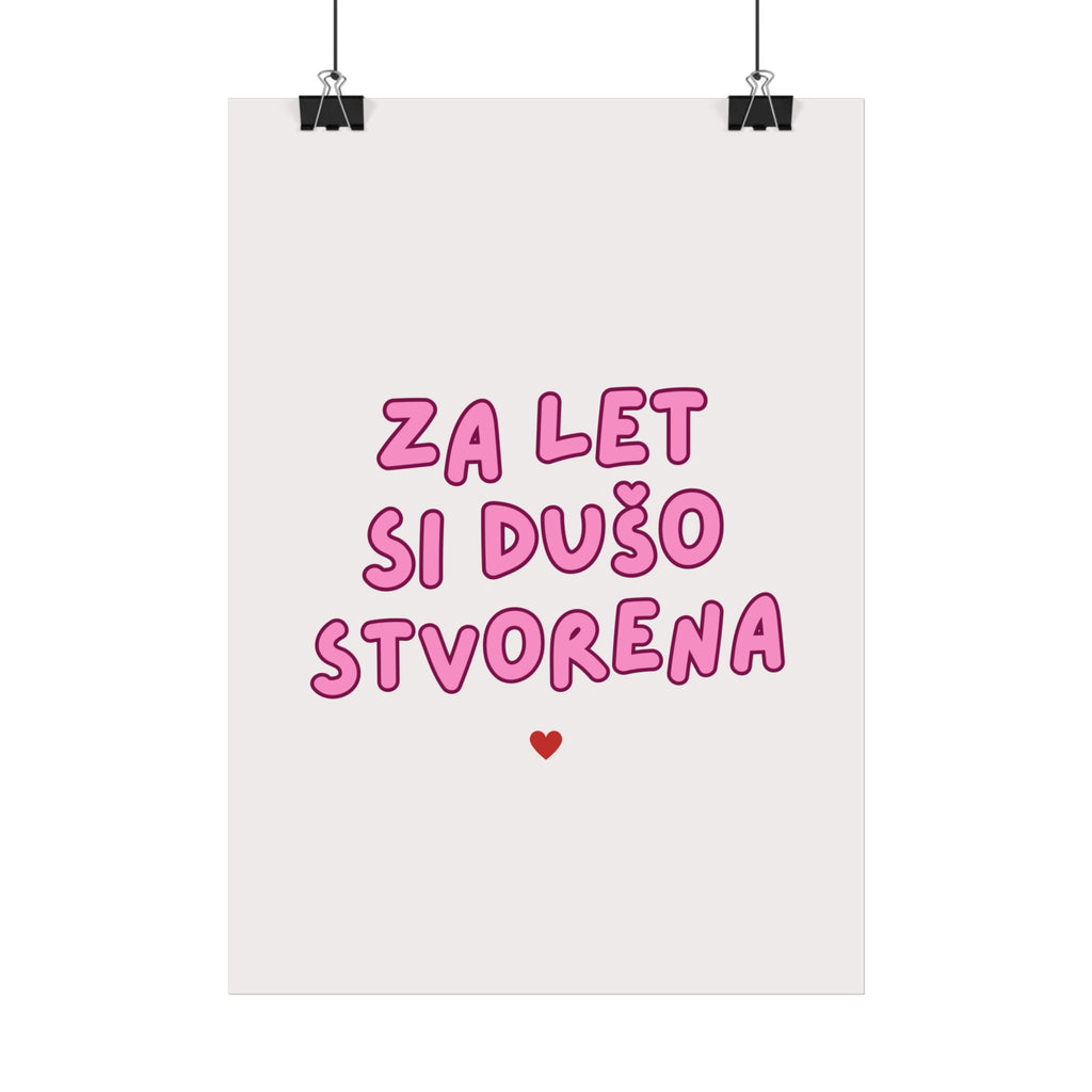 Statement Poster — "Za Let Si Dušo Stvorena" Pink Heart Typography
