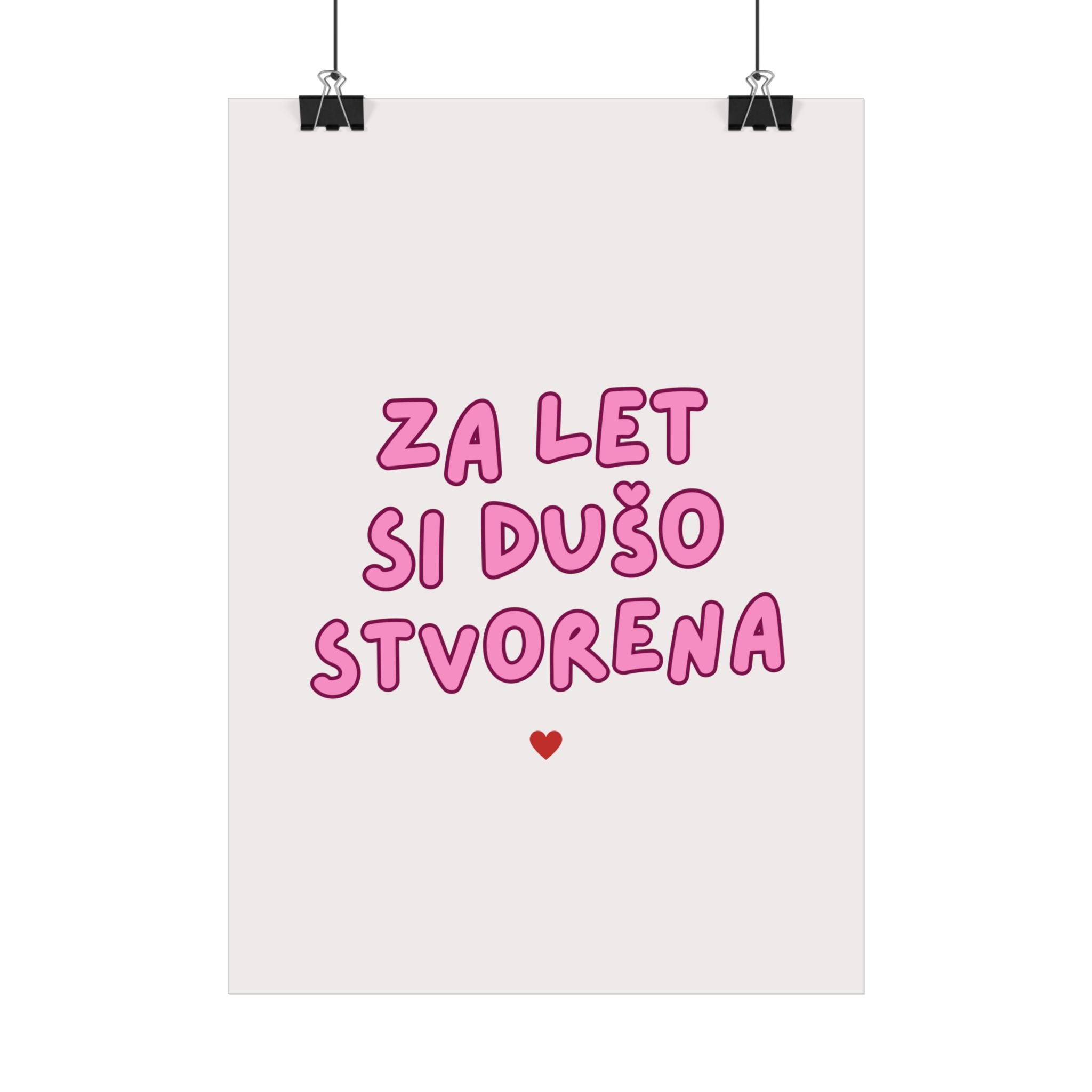 Statement Poster — "Za Let Si Dušo Stvorena" Pink Heart Typography