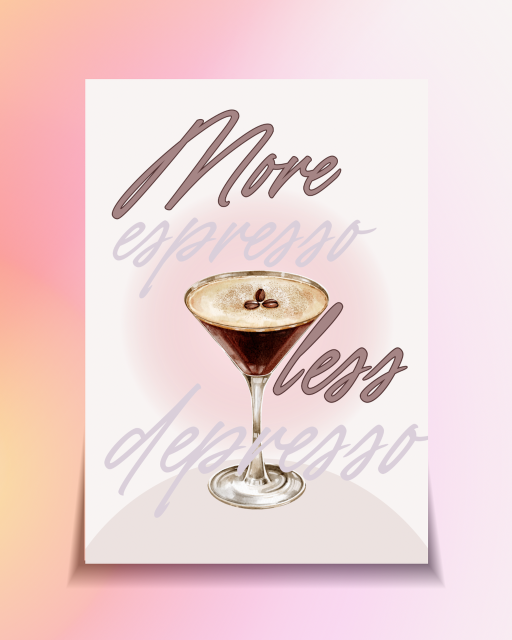 More Espresso, Less Depresso – Coffee Statement Poster