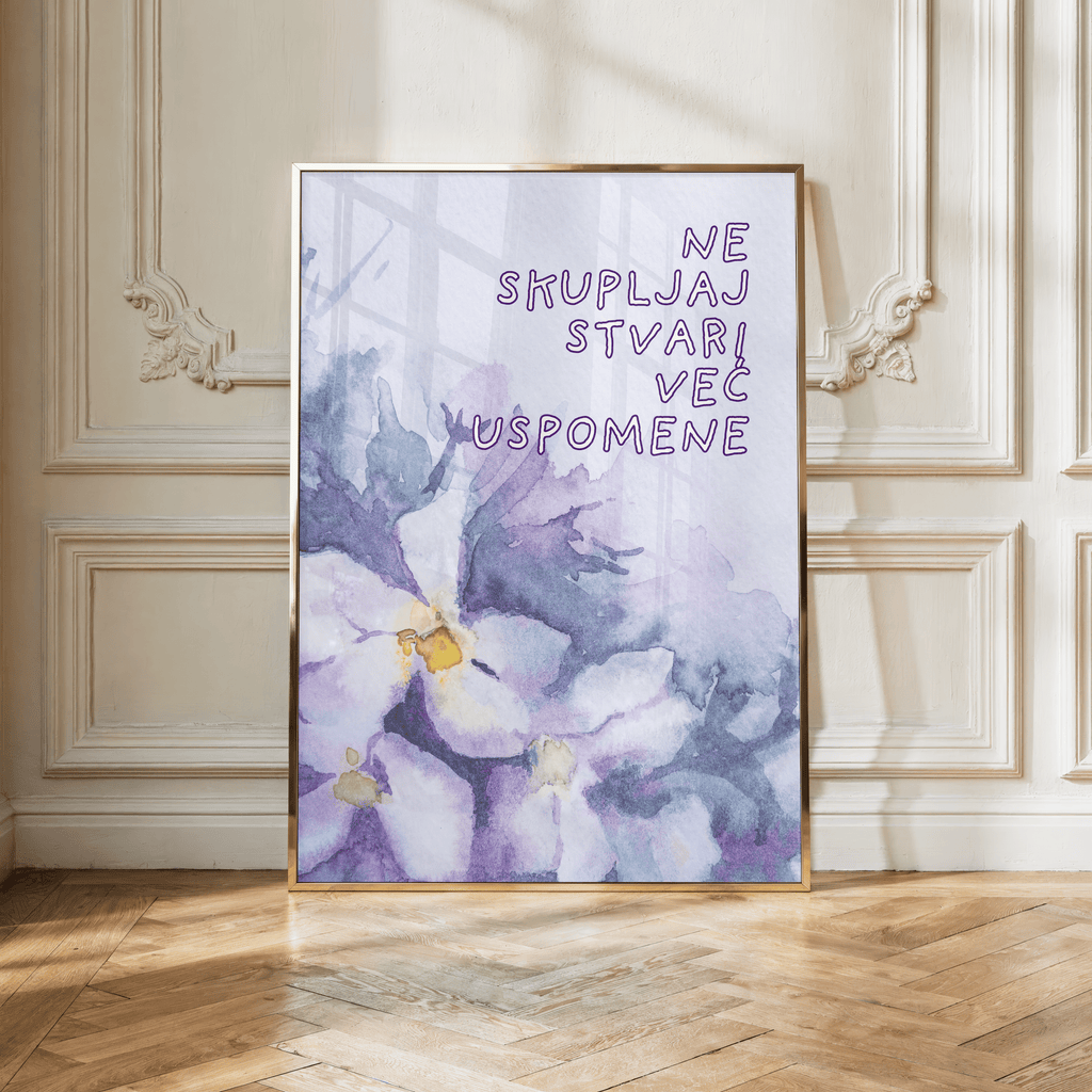 Ne skupljaj stvari, već uspomene | Blumen Wandkunst