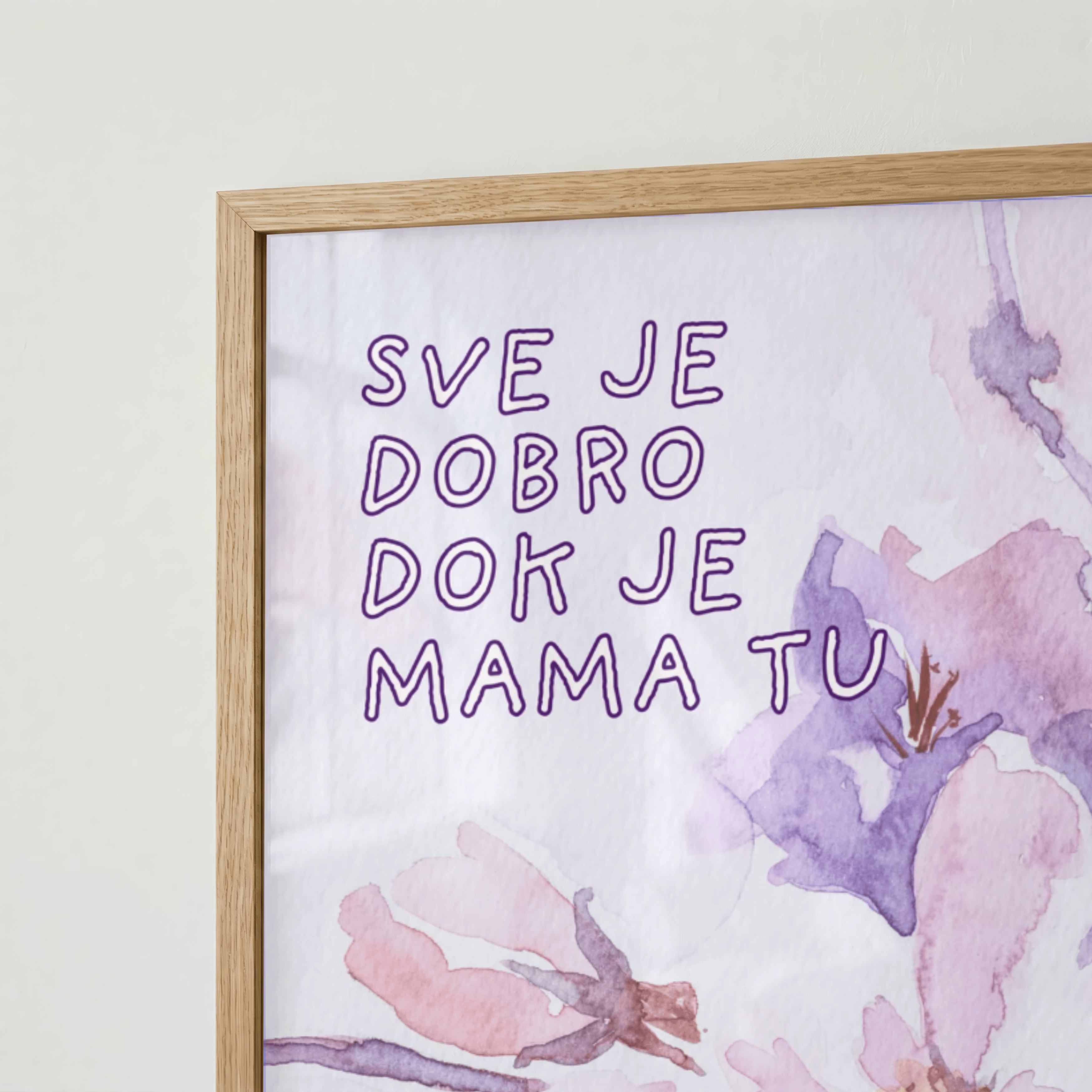 Sve je dobro dok je mama tu | Liebevolles Mama Poster